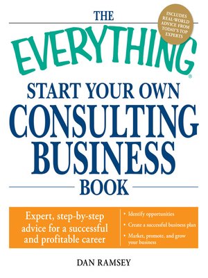 cover image of The Everything Start Your Own Consulting Business Book